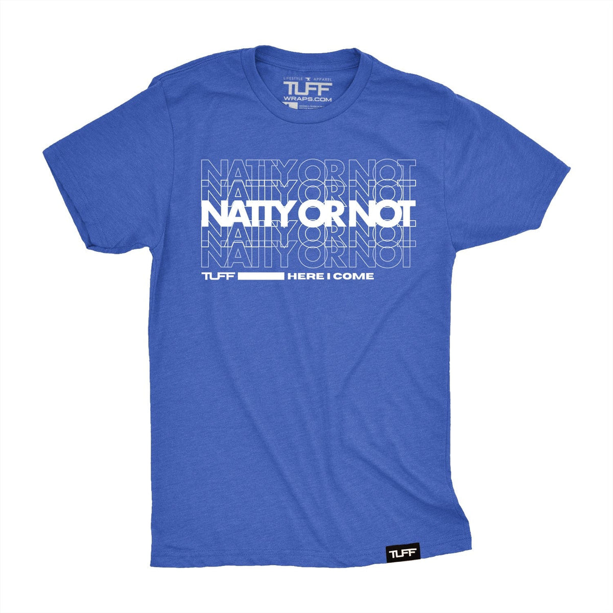 Natty Or Not Tee T-shirt