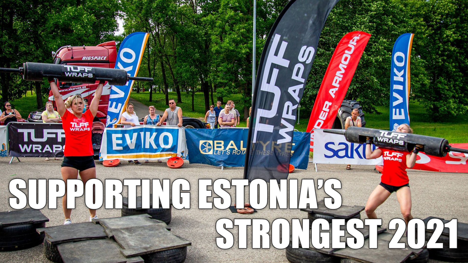 TuffWraps Supporting Estonia's Strongest Man 2021