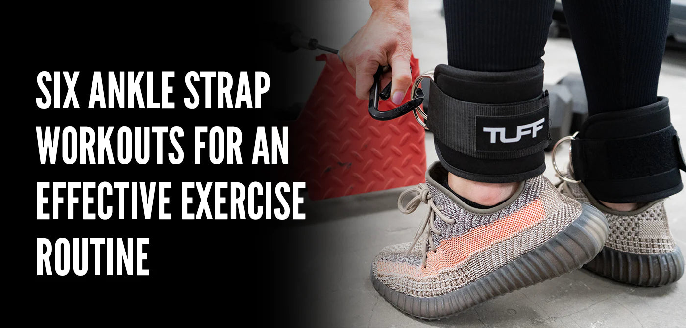 Six Ankle Strap Workouts for an Effective Exercise Routine