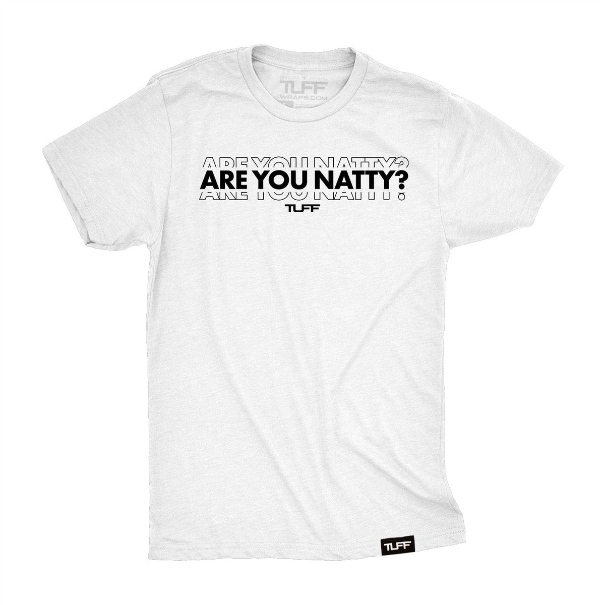Are You Natty Tee T-shirt