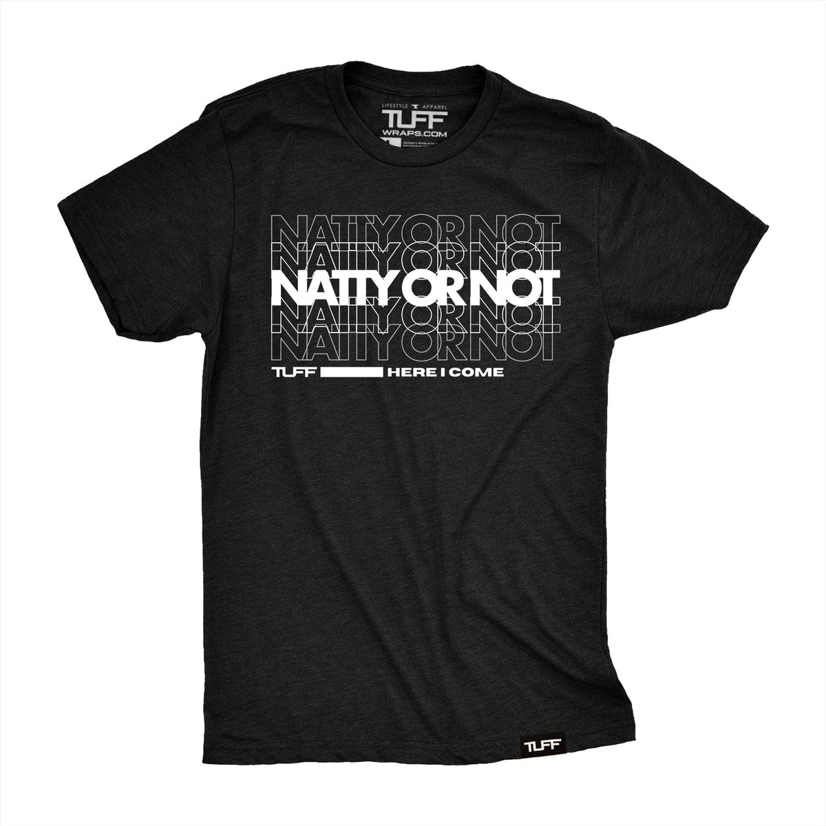 Natty Or Not Tee T-shirt
