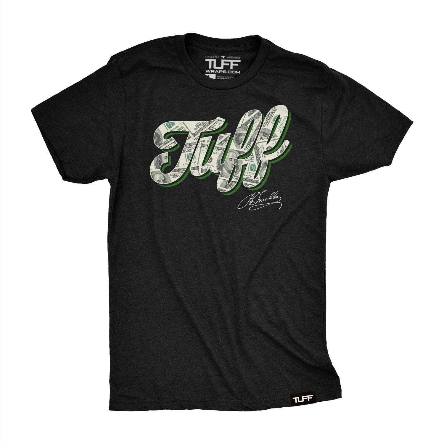 TUFF Script Money Tee T-shirt